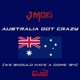 Australia Got Crazy We Should Have A Dome 24 Single