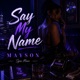 Say my Name Single