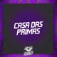 Casa das Primas Single