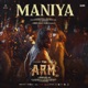 Maniya From ARM Single