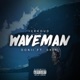 Waveman feat Skip Donii Single