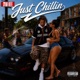 Just Chillin Single