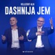 DASHNIJA JEM Single
