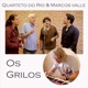 Os Grilos feat Marcos Valle Single