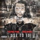 Use to It feat DEE BEALE Single