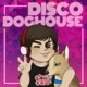 Disco Doghouse Single