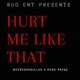 Hurt Me Like That feat Mike Paige Single
