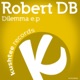 Dilemma Single