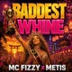 Baddest Whine Single