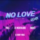 No Love Remix Single