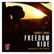 Freedom Ride Produced by Terry Hunter EP