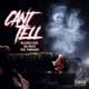 Can t Tell feat Phresher Single