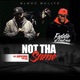 Not Tha Same feat Ampichino Lis Single