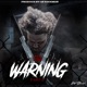 Warning Pt 2 feat Elijxh Single