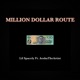 Million Dollar Route feat AeshaTheArtist Single