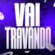VAI TRAVANDO Single