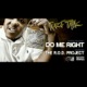 Do Me Right feat The R O D Project Single