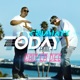 Today feat Cait La Dee Single