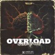 OVERLOAD feat 40 Cal Single