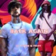 Back Again feat Lil Howie Single