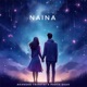 Naina Single