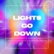 Lights Go Down Single