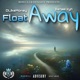 Float Away feat Sensei kyh Single