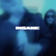 Insane feat Chrizz bernisanderz Krnee Single