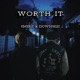 Worth it feat 6mirz Single
