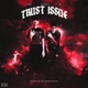 Trust Issue feat HK Single
