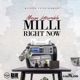 Milli Right Now Single