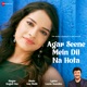 Agar Seene Mein Dil Na Hota Single