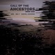 Call Of The Ancestors Deep Mix EP