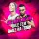 Hoje Tem Baile na Tribo Single