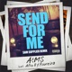 Send For Me feat Afro B Eleni Foureira Sam Supplier Remix Single