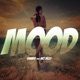 Mood feat Mo jeezy Single