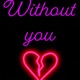 Without You Single