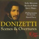Donizetti Scenes and Overtures