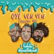 Oye Ven Ven Maken Row Remix feat Maken Row Single