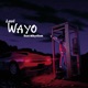 Wayo feat 4NRhythm Single