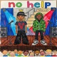No Help feat LuhSaint Single