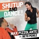 Shut up and Dance feat Beto Perez Single