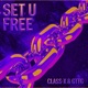 Set U Free Single
