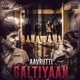 Galtiyaan feat Sledge Saifan Frenzzy Sammohit Single