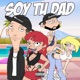 Soy Tu Dad feat Chiki Wanted Single