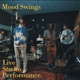 Mood Swings Live Studio Performance Single