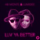 Luv Ya Better EP