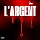 L ARGENT feat YAEXL Single