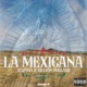 La Mexicana Single