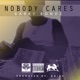 Nobody Cares Single